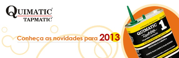 Novidades da QUIMATIC para 2013