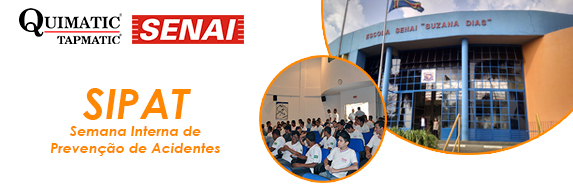 Escola SENAI “Suzana Dias” convida a Quimatic Tapmatic para palestrar na SIPAT