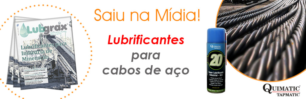 Lubrificantes para Cabos de Aço