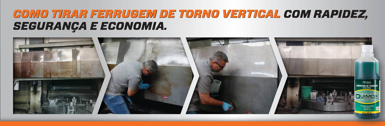 Caldeiraria industrial deixa torno vertical como novo após utilizar o Removedor de Ferrugem Quimox