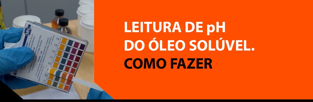 Leitura de pH do óleo solúvel. Como fazer.